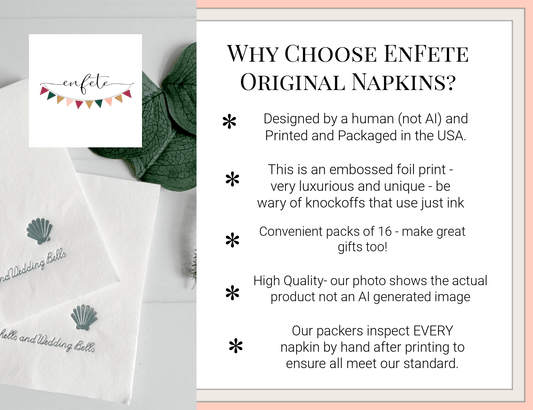Why choose EnFete high quality napkins for parties? They are made in the USA, not designed by AI, we are real American business and our customers love our quality.