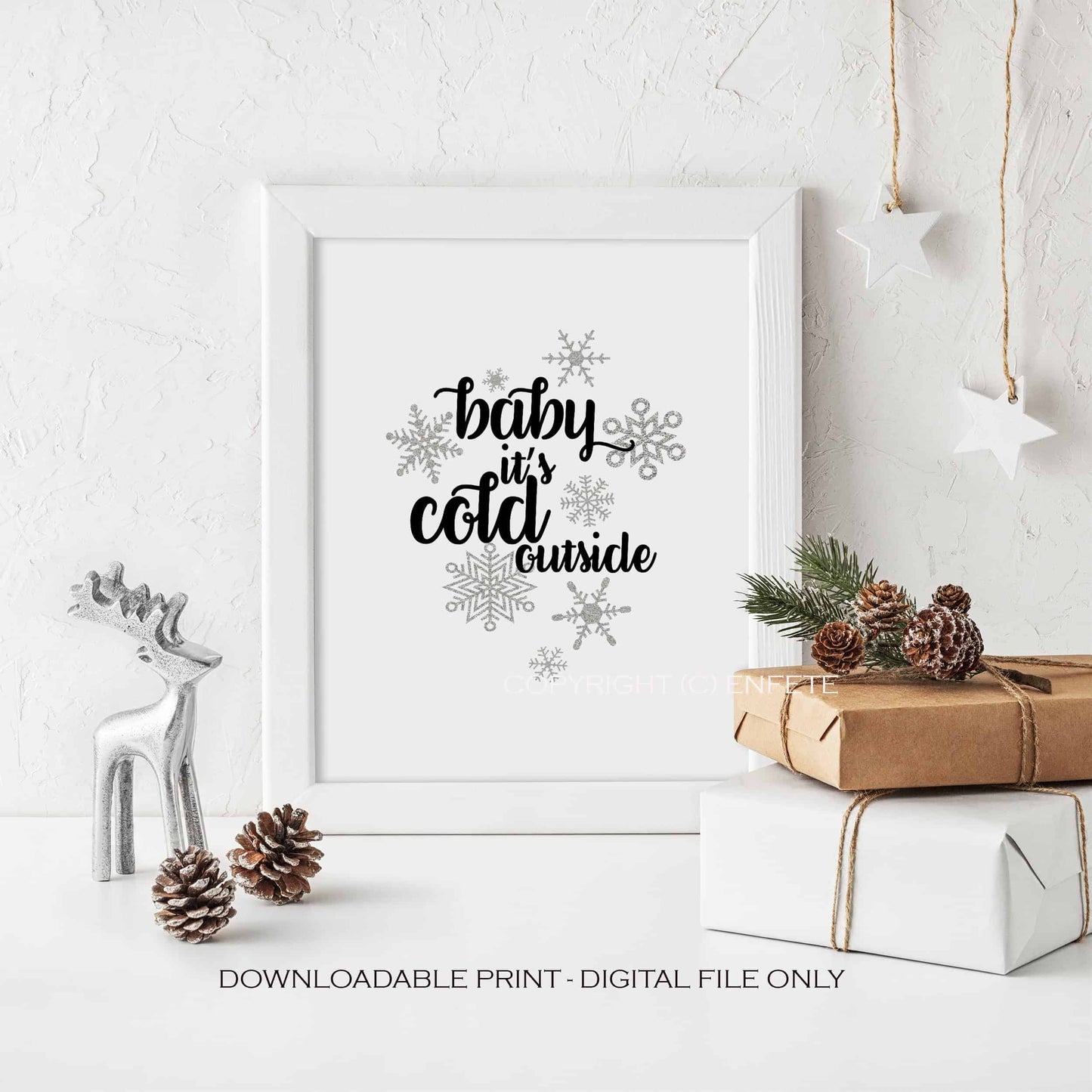 Baby It's Cold Outside Printable Sign