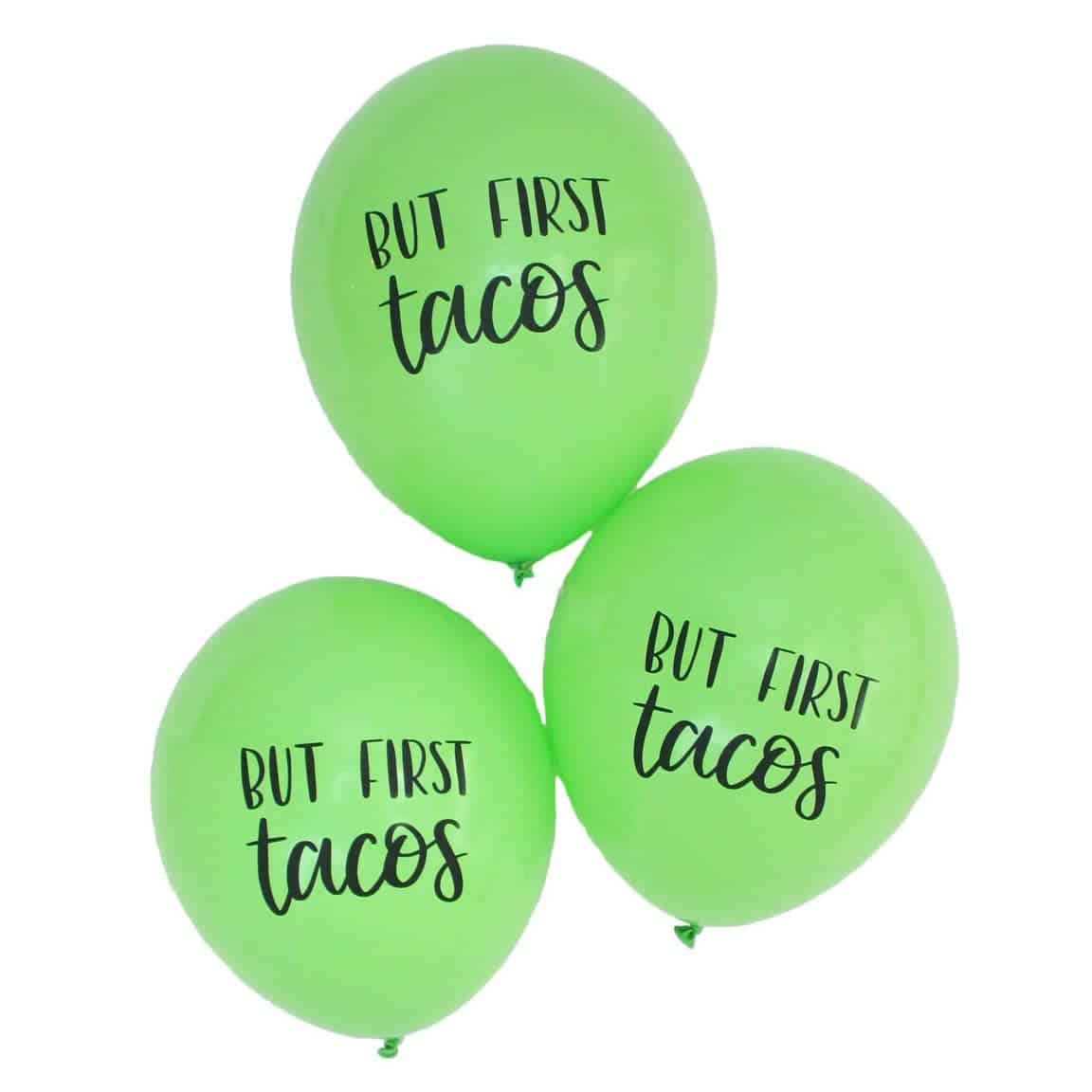 But First Tacos Fiesta Balloons in bright green