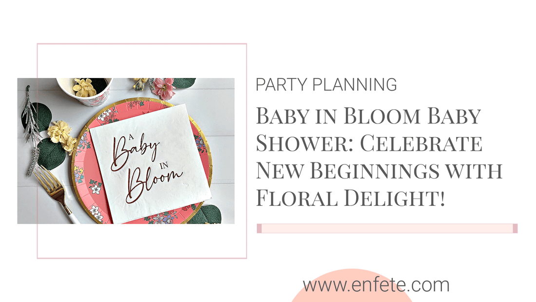 Baby in Bloom baby shower decorations, floral tableware, and napkins for a garden-inspired celebration