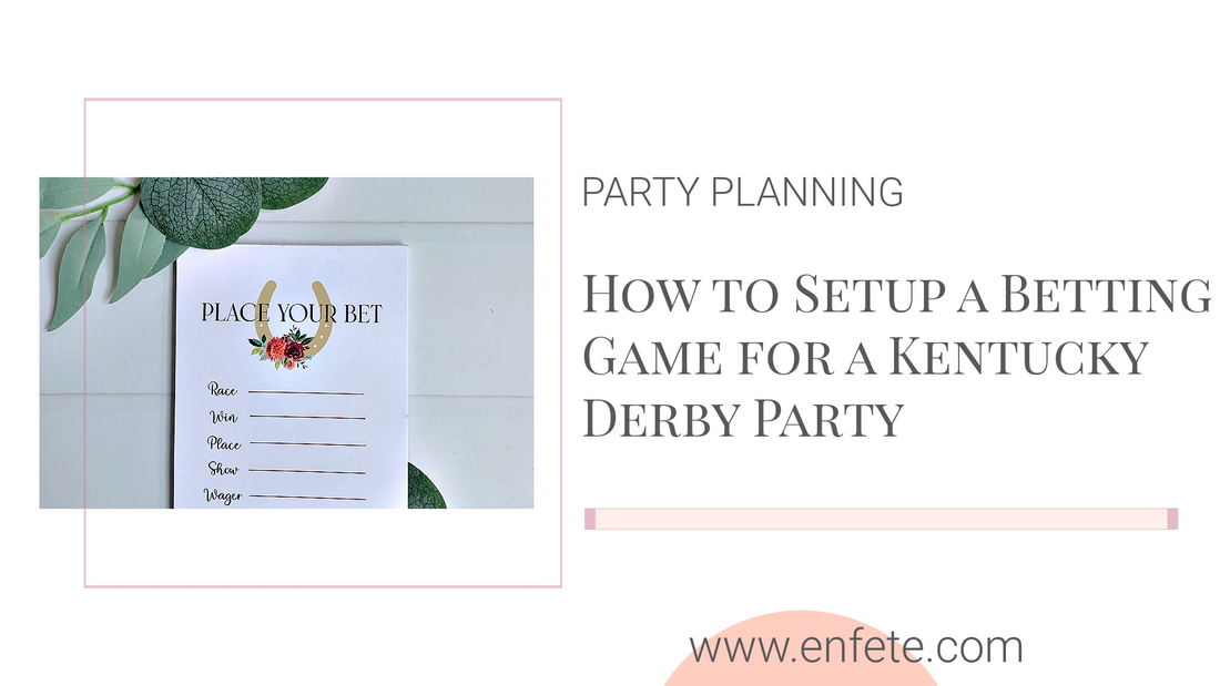 How to Setup a Betting Game Instructions for your Kentucky Derby Party