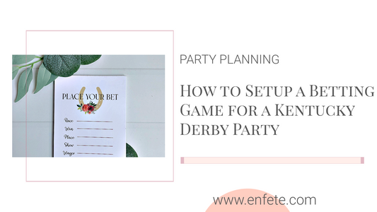 How to Setup a Betting Game Instructions for your Kentucky Derby Party