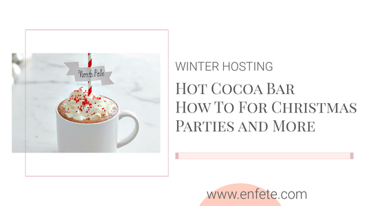 How to Set Up a Hot Cocoa Bar: Easy Christmas Hot Chocolate Bar Ideas | EnFete Party