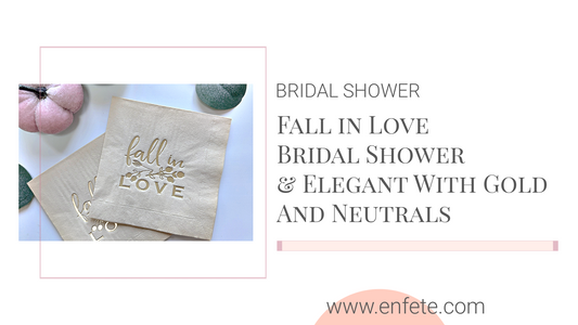 Fall in Love bridal shower in elegant neutrals and gold