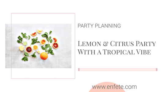 Lemon and Citrus Party with a Tropical Vibe blog post for a themed bridal shower or wedding