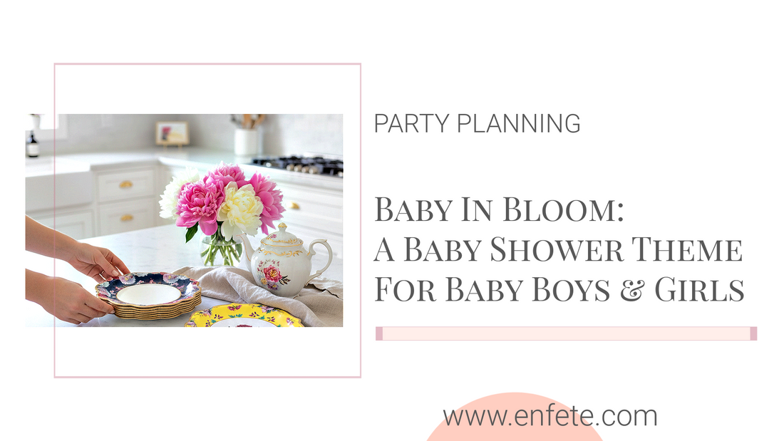 Is A Baby in Bloom Baby Shower Theme for Both Boys and Girls? | EnFete Party