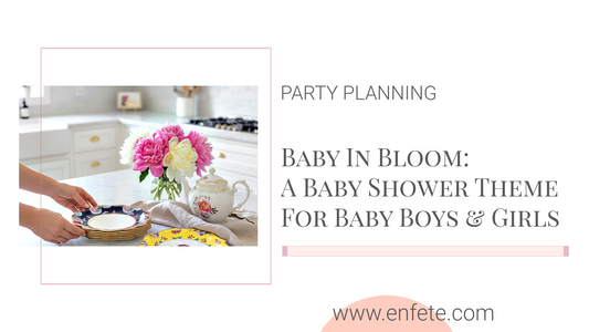 Is A Baby in Bloom Baby Shower Theme for Both Boys and Girls? | EnFete Party