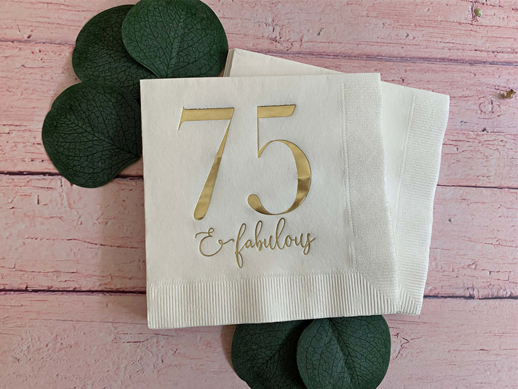 75 and fabulous gold foiled cocktail napkins for a 75th birthday