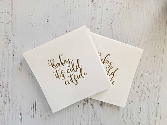 Baby It's Cold Outside Luncheon Napkin - Gold Foil