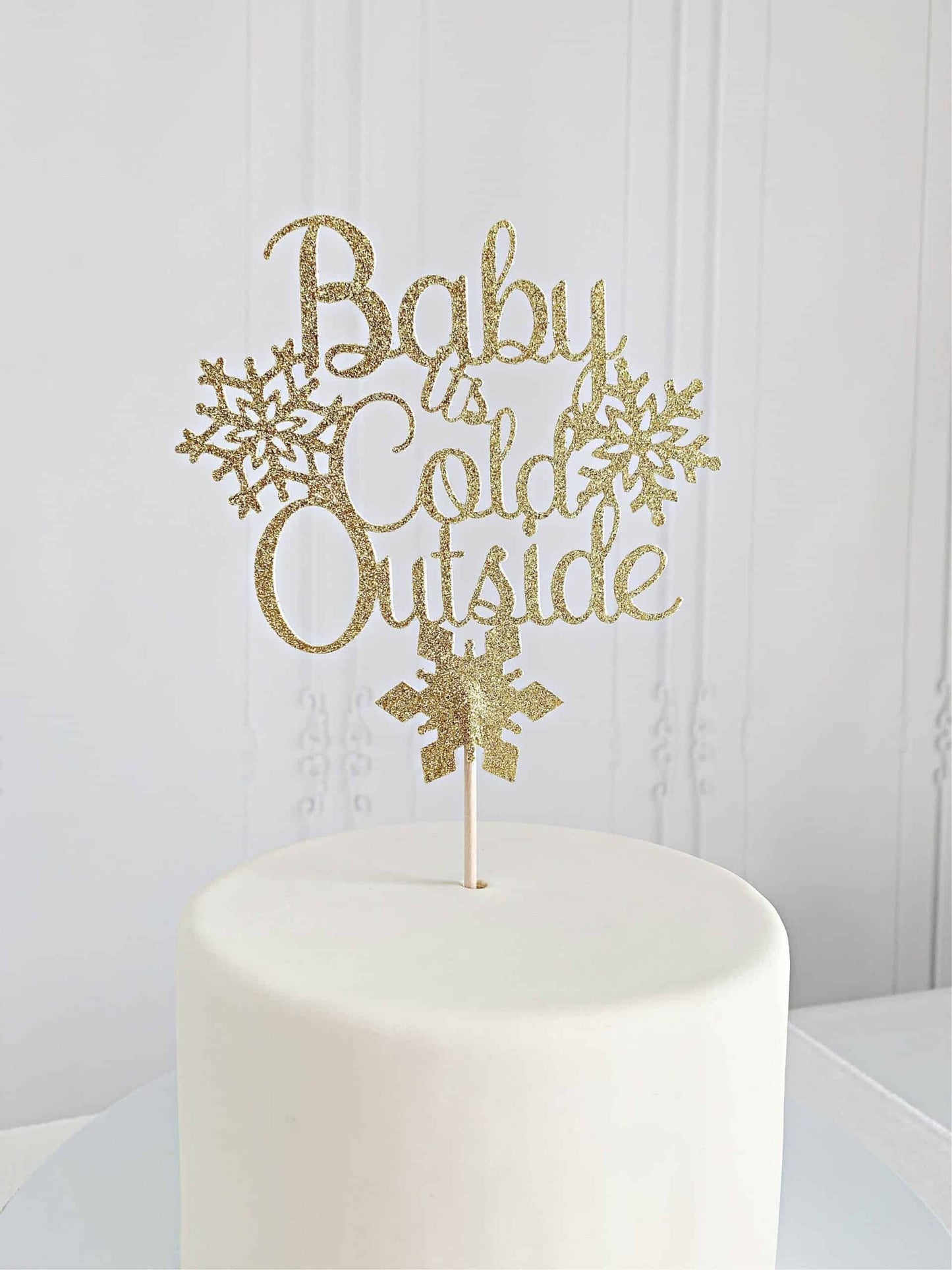 Baby It's Cold Outside Topper - Gold