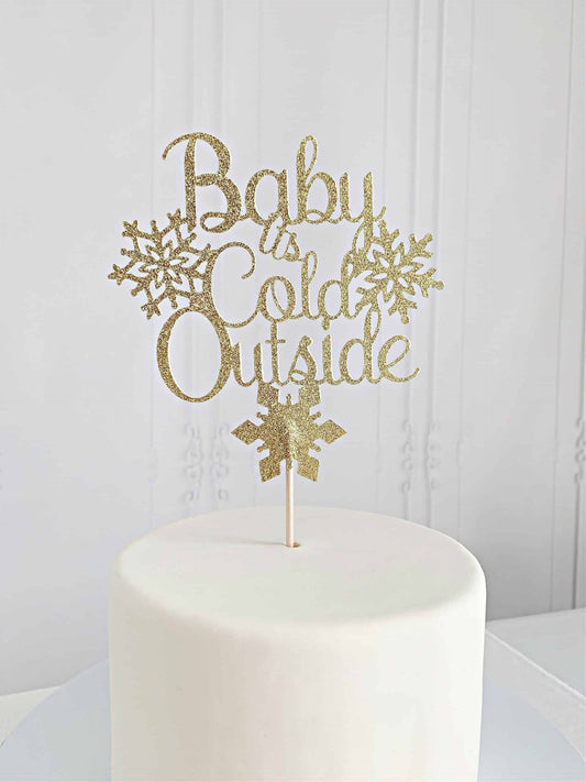 Baby It's Cold Outside Topper - Gold