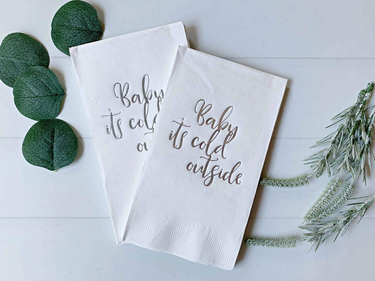 Baby It's Cold Outside Dinner Napkin - Silver Foil