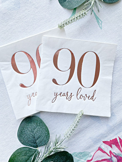 90 Years Loved Cocktail Napkins  - Rose Gold Foil - 90th Birthday Napkins