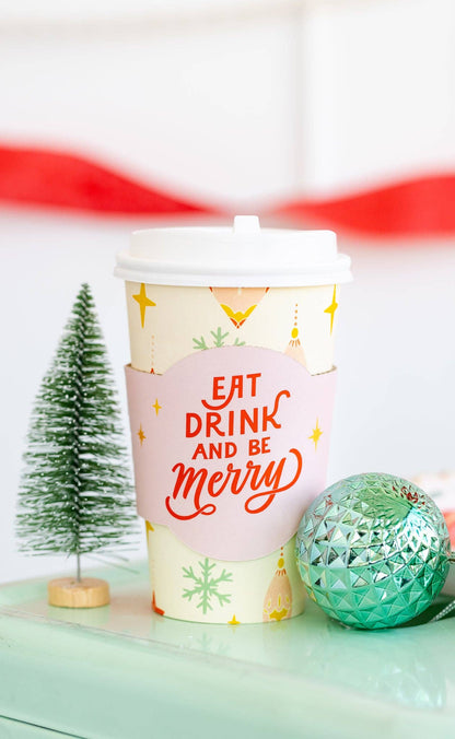 Eat Drink and Be Merry Coffee Cups