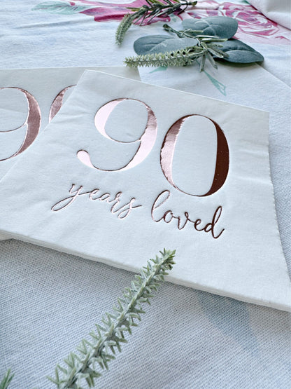 90 Years Loved Cocktail Napkins  - Rose Gold Foil - 90th Birthday Napkins