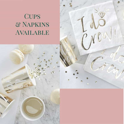 I Do Crew Bridal Shower Cups & Napkins
