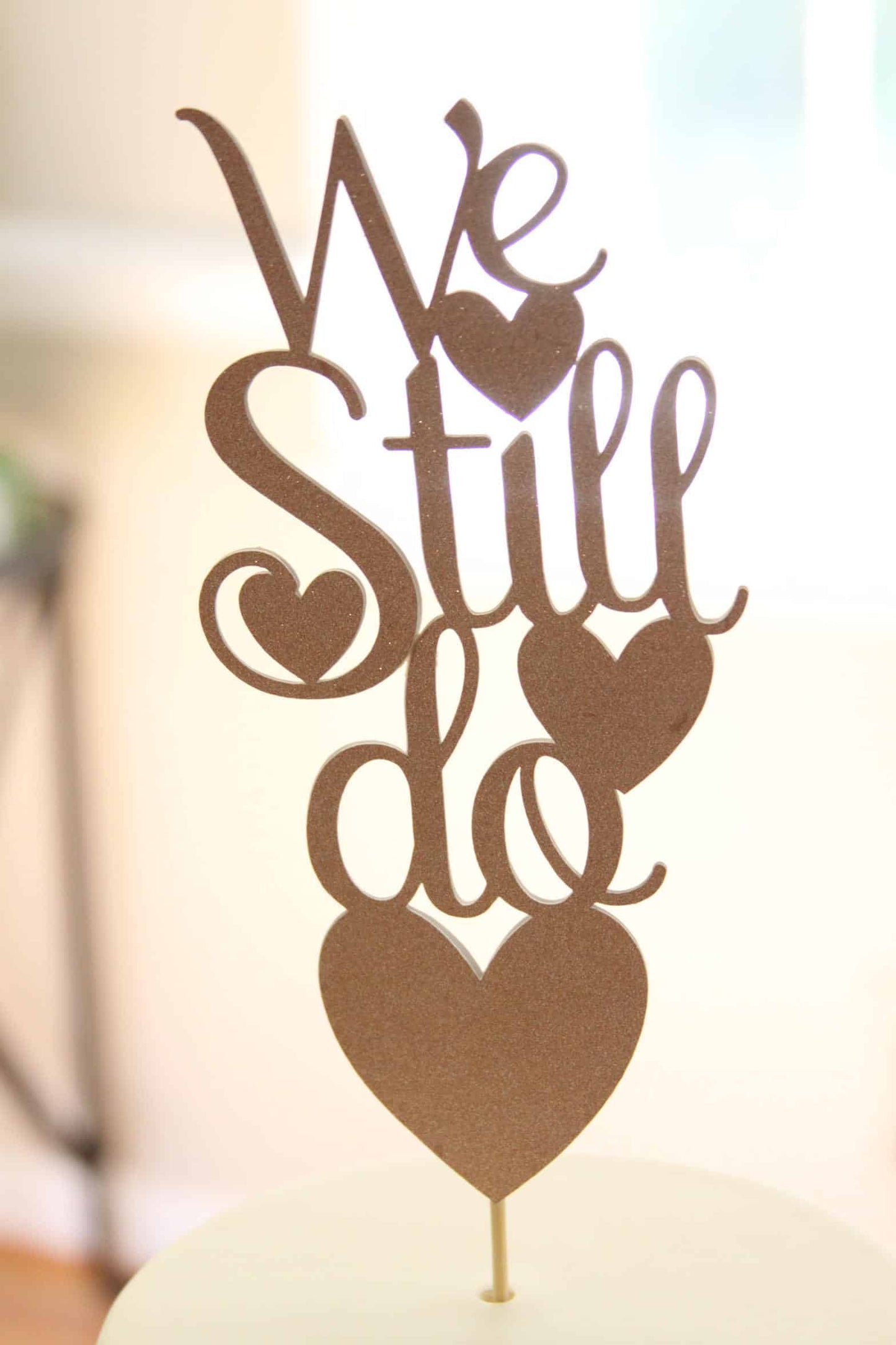 We Still Do Cake Topper